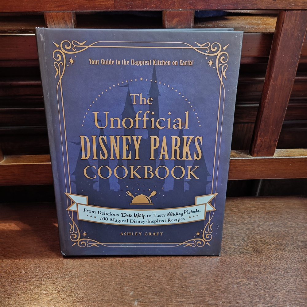 Disney Unofficial Parks Cookbook. 100 Recipes & Beautiful Pictures! Mickey Mouse